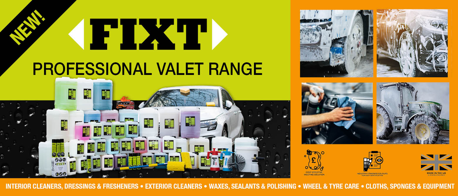 New! Fixt Professional Valet Range - Interior cleaners, dressings & fresheners; Exterior Cleaners; Waxes, sealants and polishing; Wheel and tyre care; Cloths, Sponges & Equipment